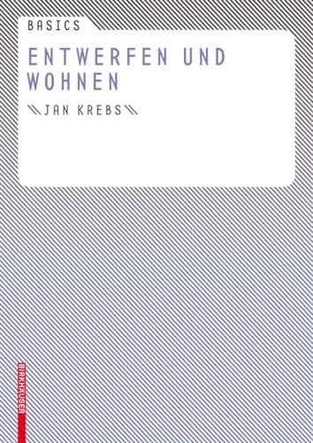 Basics Entwerfen und Wohnen (German Edition)