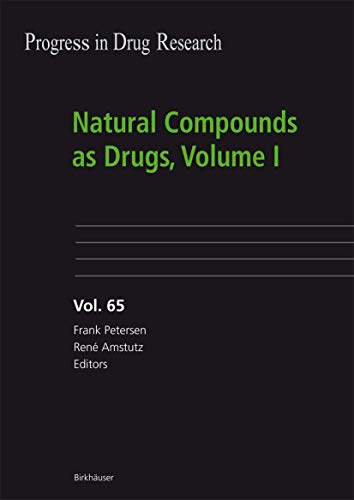 Natural Compounds as Drugs, Volume I (Progress in Drug Research, 65, Band 65)