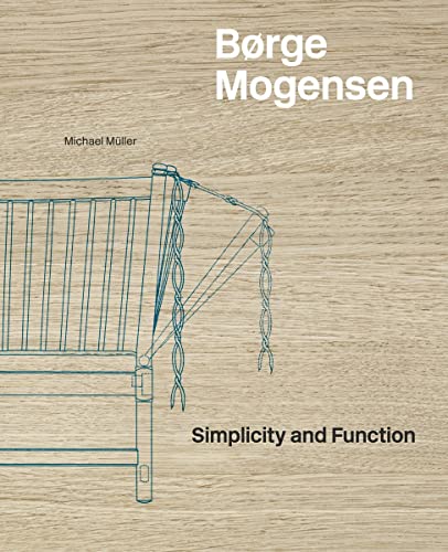 Børge Mogensen: Simplicity and Function