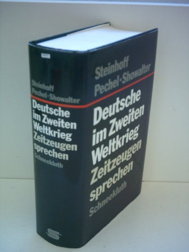 Deutsche im Zweiten Weltkrieg: Zeitzeugen sprechen (German Edition)