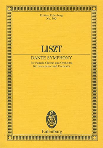 Dante-Sinfonie: zu Dantes Divina Commedia. Frauenchor und Orchester. Studienpartitur. (Eulenburg Studienpartituren)