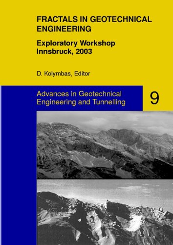 Fractals in Geotechnical Engineering: Exploratory Workshop, Innsbruck, 2003: 9 (Advances in Geotechnical Engineering and Tunneling)