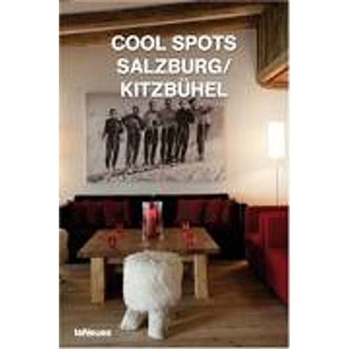 Cool Spots Salzburg/Kitzbeuel: Salzburh/Kitzbuhel