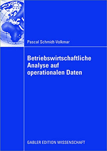 Betriebswirtschaftliche Analyse auf operationalen Daten (German Edition)