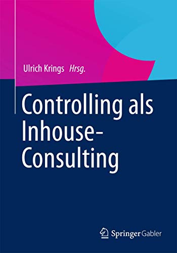 Controlling als Inhouse-Consulting (German Edition)