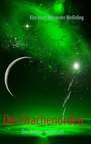 Der Drachenorden I: Das Nekron-Imperium (German Edition)