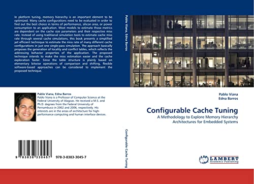 Configurable Cache Tuning: A Methodology to Explore Memory Hierarchy Architectures for Embedded Systems