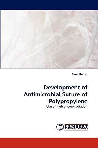 Development of Antimicrobial Suture of Polypropylene: Use of high energy radiation