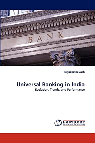 Universal Banking in India: Evolution, Trends, and Performance