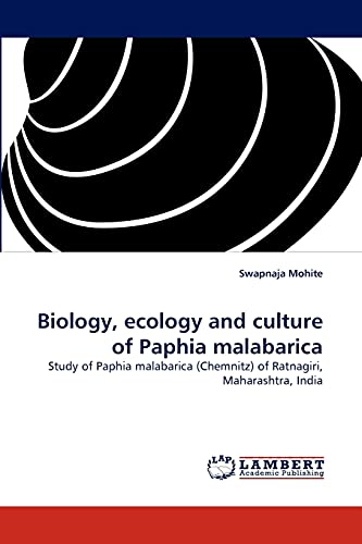 Biology, ecology and culture of Paphia malabarica: Study of Paphia malabarica (Chemnitz) of Ratnagiri, Maharashtra, India