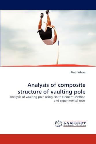 Analysis of composite structure of vaulting pole