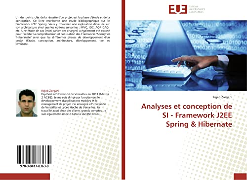 Analyses et conception de SI - Framework J2EE Spring & Hibernate (Omn.Univ.Europ.) (French Edition)