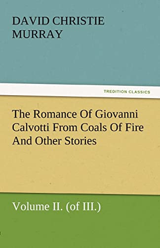 The Romance of Giovanni Calvotti from Coals of Fire and Other Stories