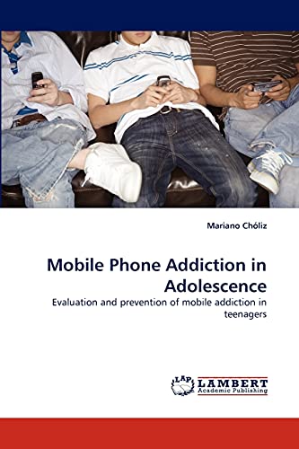 Mobile Phone Addiction in Adolescence: Evaluation and prevention of mobile addiction in teenagers