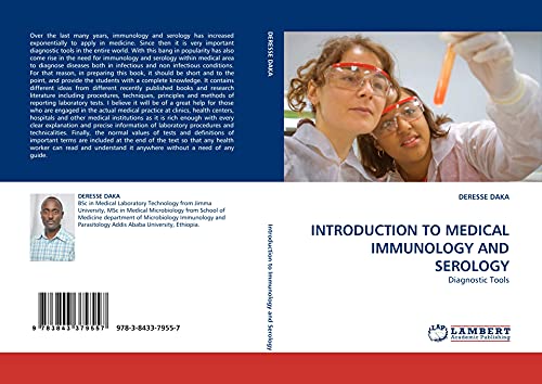 INTRODUCTION TO MEDICAL IMMUNOLOGY AND SEROLOGY: Diagnostic Tools