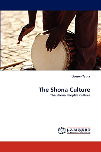 The Shona Culture: The Shona People's Culture