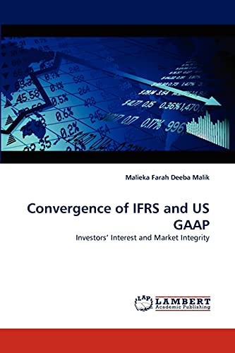 Convergence of IFRS and US GAAP: Investors' Interest and Market Integrity