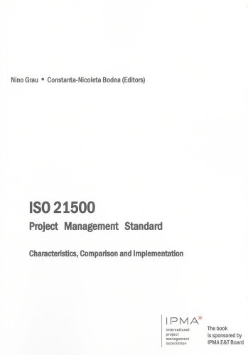 ISO 21500 Project Management Standard: Characteristics, Comparison and Implementation