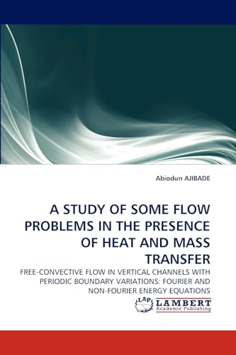 A STUDY OF SOME FLOW PROBLEMS IN THE PRESENCE OF HEAT AND MASS TRANSFER: FREE-CONVECTIVE FLOW IN VERTICAL CHANNELS WITH PERIODIC BOUNDARY VARIATIONS: FOURIER AND NON-FOURIER ENERGY EQUATIONS