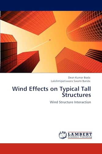 Wind Effects on Typical Tall Structures: Wind Structure Interaction
