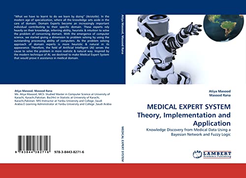 MEDICAL EXPERT SYSTEM Theory, Implementation and Application: Knowledge Discovery from Medical Data Using a Bayesian Network and Fuzzy Logic