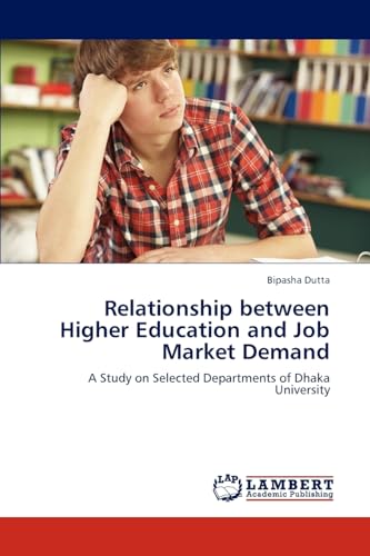 Relationship between Higher Education and Job Market Demand: A Study on Selected Departments of Dhaka University