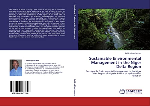 Sustainable Environmental Management in the Niger Delta Region: Sustainable Environmental Management in the Niger Delta Region of Nigeria: Effects of Hydrocarbon Pollution