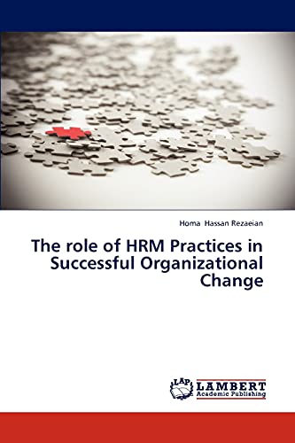 The role of HRM Practices in Successful Organizational Change