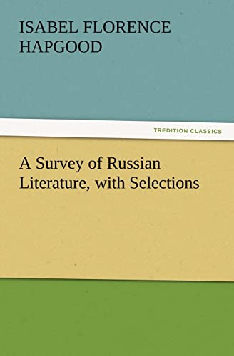 A Survey of Russian Literature, with Selections
