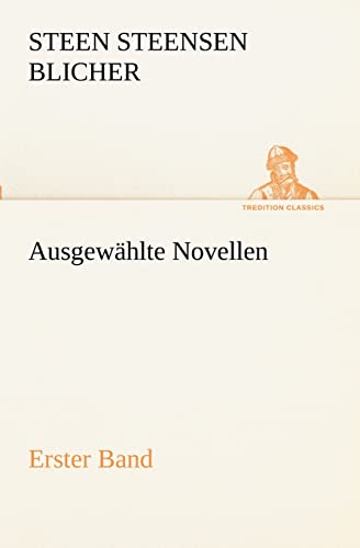 Ausgewählte Novellen - Erster Band (TREDITION CLASSICS)