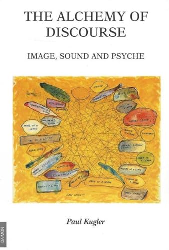 Alchemy of Discourse: Image, Sound & Psyche