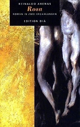Rosa. Roman in zwei Erzählungen