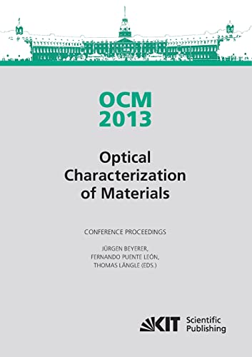 OCM 2013 - Optical Characterization of Materials : Conference Proceedings