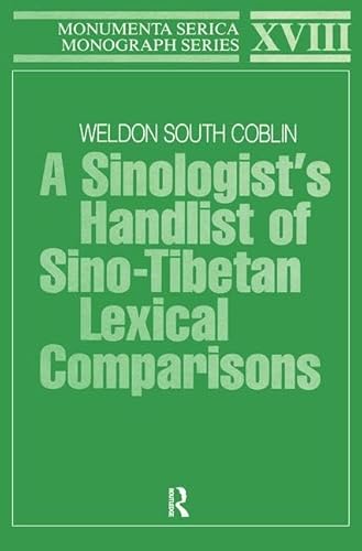 A Sinologist's Handlist: Of Sino-Tibetan Lexical Comparisons (Monumenta Serica Monograph Series)
