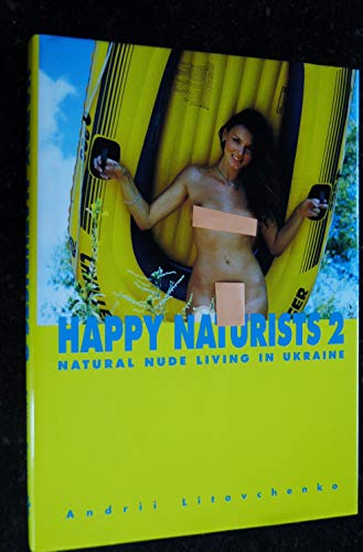 Happy Naturists: Natural Nude Living in Ukraine: No. 2