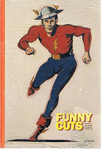 Funny Cuts: Cartoons and Comics in Contemporary Art