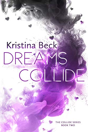 Dreams Collide: Collide Series Book Two: 2