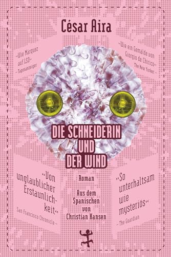 Die Schneiderin und der Wind: Roman (Bibliothek César Aira)
