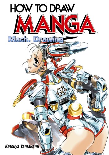 How To Draw Manga Volume 32: Mech. Drawing