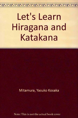 Let's Learn Hiragana & Katakana: Two Books of Basic Japanese Writing/Boxed Set