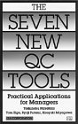 The Seven New Qc Tools: Practical Applications for Managers
