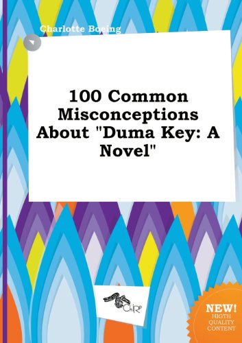 100 Common Misconceptions about Duma Key