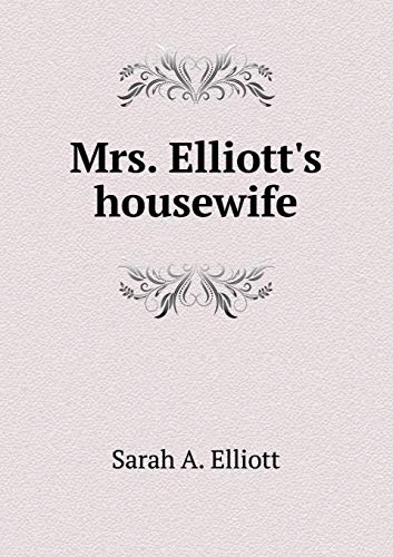 Mrs. Elliott's Housewife