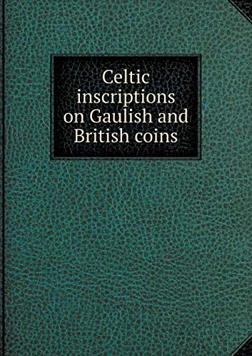 Celtic inscriptions on Gaulish and British coins