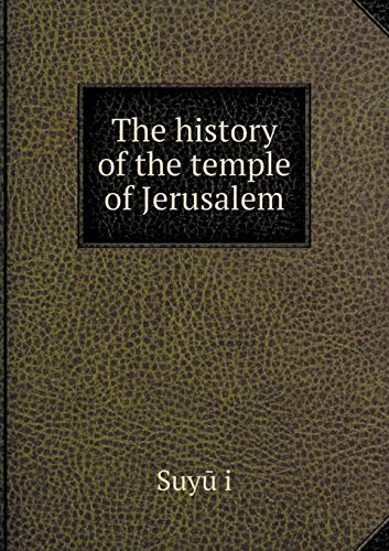 The history of the temple of Jerusalem