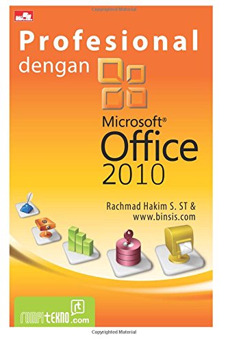 Profesional Dengan Microsoft Office 2010 (Indonesian Edition)
