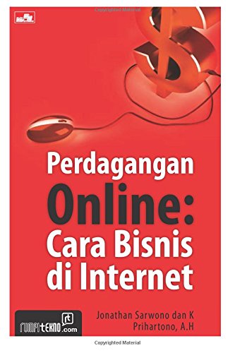 Perdagangan Online: Cara Bisnis di Internet (Indonesian Edition)