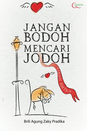 Jangan Bodoh Mencari Jodoh (Indonesian Edition)