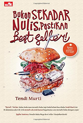 Bukan Sekadar Nulis Pastikan Best Seller (Indonesian Edition)
