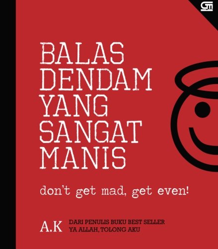Balas Dendam yang Sangat Manis (Indonesian Edition)